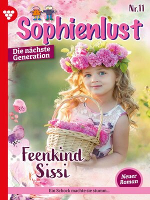 cover image of Sophienlust--Die nächste Generation 11 – Familienroman